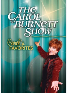 The Carol Burnett Show: Carol's Favorites