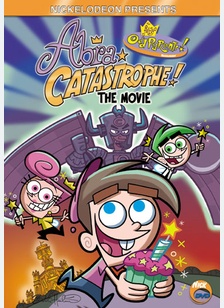 Fairly Oddparents: Abra Catastrophe - The Movie