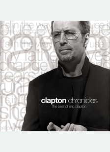 "Clapton Chronicles: The Best of Eric Clapton"
