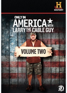 Only In America with Larry The Cable Guy: Volume 2