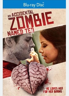 An Accidental Zombie Named Ted