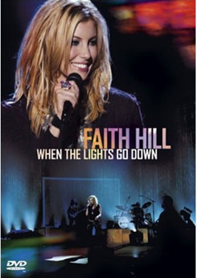 Faith Hill: When The Lights Go Down