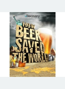 How Beer Saved The World