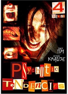 PSYCHOTIC TENDENCIES