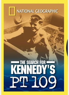 National Geographic: Search For Kennedy's PT 109