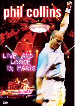 Phil Collins: Live & Loose In Paris