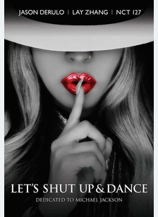 LET'S SHUT UP & DANCE