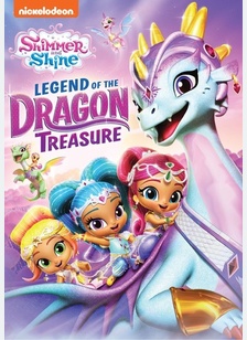 Shimmer & Shine: Legend Of The Dragon Treasure