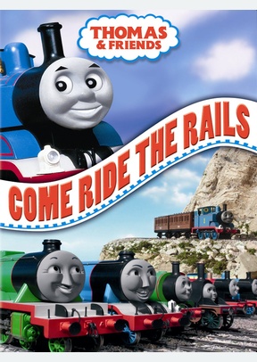 Thomas & Friends: Come Ride The Rails