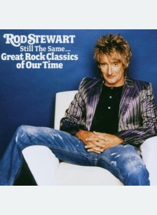 STILL THE SAME GREAT ROCK CLAS