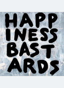 HAPPINESS BASTARDS