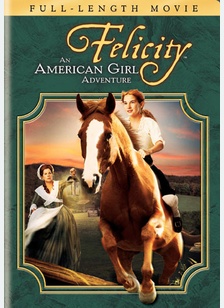 Felicity: An American Girl Adventure