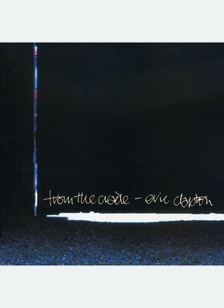 "From The Cradle"