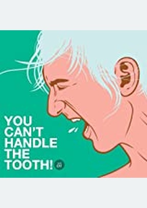 YOU CANT HANDLE THE TOOTH V 1