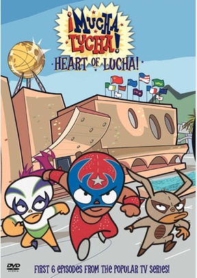 Mucha Lucha: Heart Of Lucha
