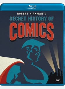 The Secret History of Comics: Robert Kirkman