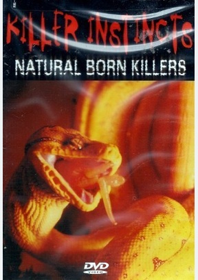 KILLER INSTINCTS: NATURAL BORN