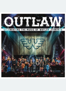 Outlaw: Celebrating The Music Of Waylon Jennings