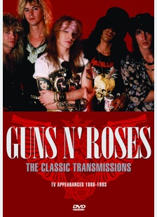 Guns N' Roses: The Classic Transmissions