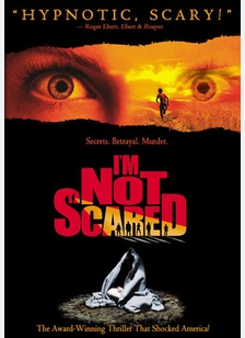 I'm Not Scared