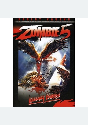 Zombie 5: Killing Birds