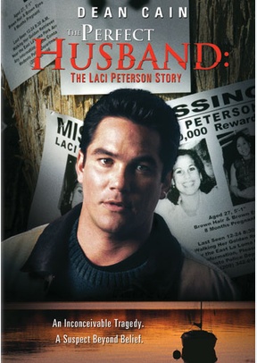 The Perfect Husband: The Laci Peterson Story