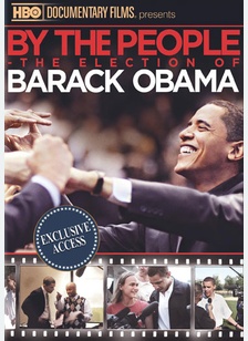 By the People: The Election of Barack Obama