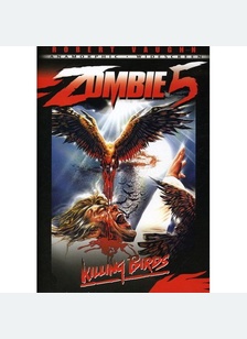 Zombie 5: Killing Birds