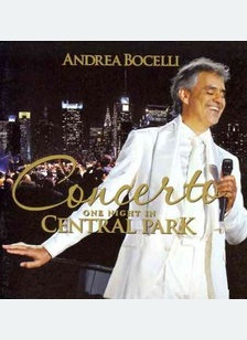 CONCERTO One Night in Central Park (CD/DVD Combo) (Deluxe Edition)