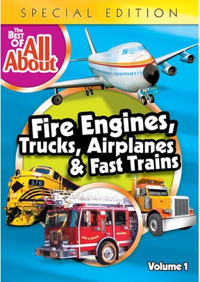 The Best of All About Volume 1: Fire Engines, Trucks, Airplanes & Fast Trains