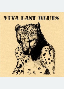 VIVA LAST BLUES