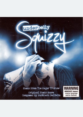 UNDERBELLY:SQUIZZY (SOT)