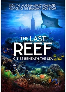IMAX: The Last Reef - Cities Beneath the Sea