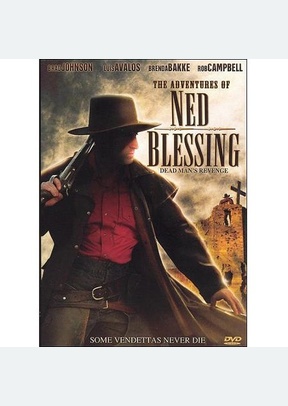 Ned Blessing: Dead Man's Revenge