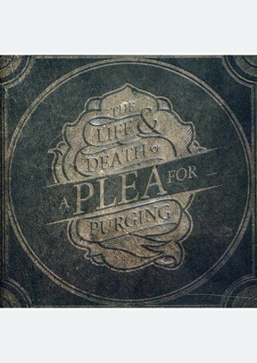 Life & Death Of A Plea For Purging