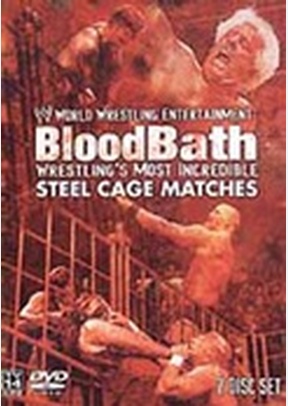 WWE: Bloodbath - Wrestling's Most Incredible Steel Cage Matches