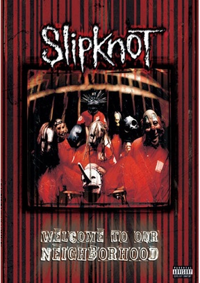 SLIPKNOT: WELCOME TO OUR NEIGH