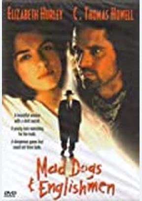 MAD DOGS & ENGLISHMEN
