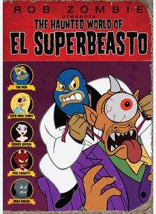 The Haunted World of El Superbeasto
