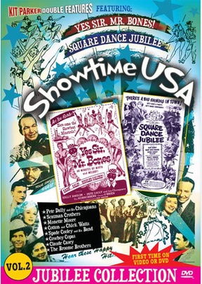 Showtime USA Volume 2: Yes Sir Mr. Bones & Square Dance Jubilee