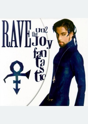 RAVE UN2 THE JOY FANTASTIC
