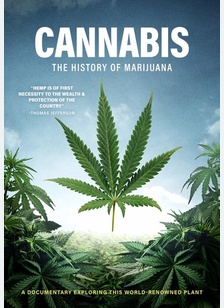 Cannabis: The History of Marijuana