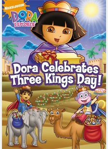 Dora the Explorer: Dora Celebrates Three Kings Day!