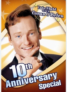Late Night with Conan O'Brien 10th Anniversary Special