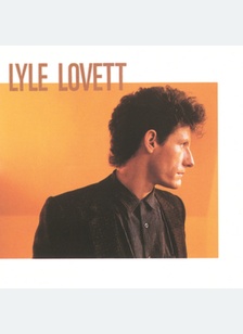 LYLE LOVETT