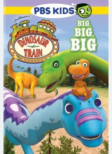 Dinosaur Train: Big, Big, Big