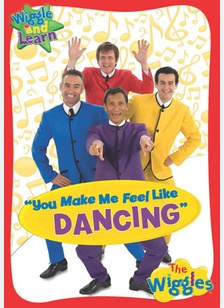 The Wiggles: You Make Me Feel Like Dancing