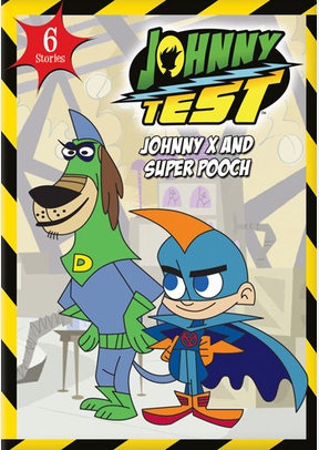 Johnny Test: Johnny X & Super Pooch