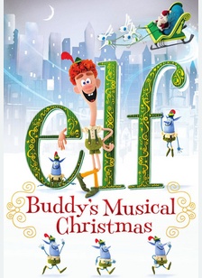 Elf: Buddy's Musical Christmas