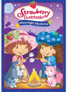 Strawberry Shortcake: Moonlight Mysteries